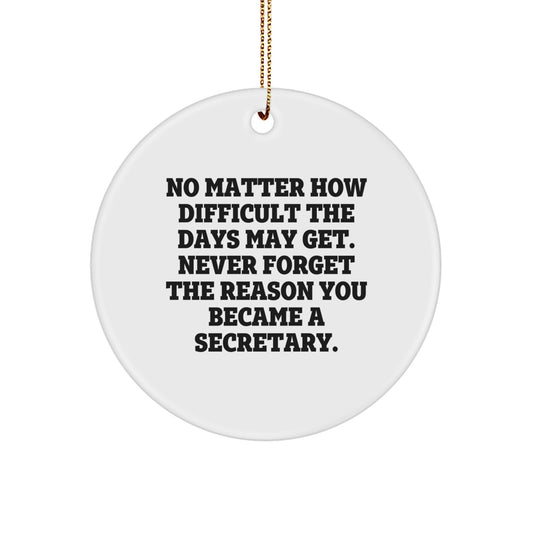 Funny Secretary Circle Ornament, Gifts for Secretary from Friends, Inspirational Christmas Unique Gifts, Circle Shaped, White Color, Secretary Gifts for Men, Secretary Gifts for Women - Image 1