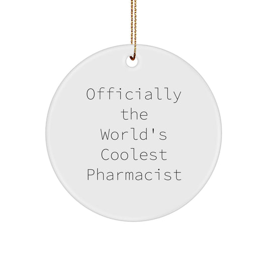Funny Gift for Pharmacist, Circle Ornament, Christmas Unique Gifts from Friends and Family - Image 1