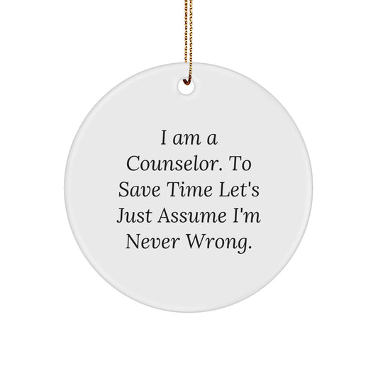 Funny Counselor Gifts from Men to Friends, Unique Circle Ornament, Christmas Decorations - Image 1