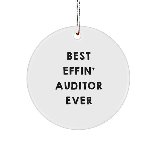 Auditor Gifts for Men - Funny Circle Ornament, Best Effin' Auditor Ever, Gifts from Family, Christmas Unique Gifts - Image 1