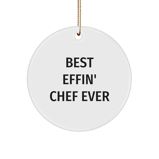 Funny Chef Circle Ornament Gifts from Friends for Best Effin' Chef Ever, Unique Christmas Unique Gifts, Holiday Decorations for Men, Women, or Family - Image 1