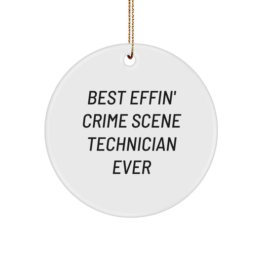 Funny Christmas Unique Gifts for Men - Best Effin' Crime Scene Technician Ever Circle Ornament, Gifts from Husband to Husband, Christmas Unique Ornaments - Image 1