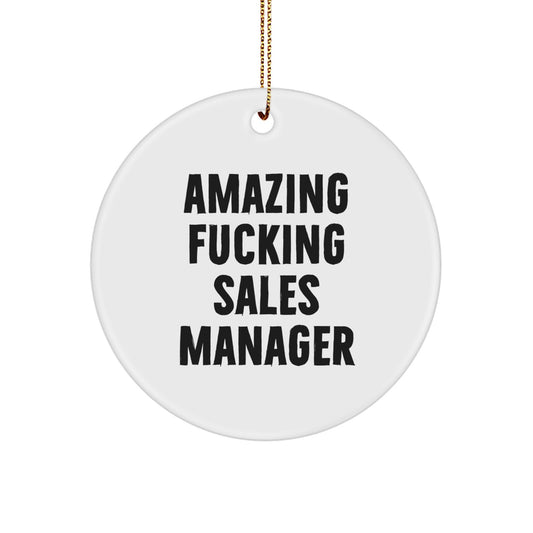 Funny Sales Manager Gift Circle Ornament, Amazing Sales Manager Quote for Friends, Family, Christmas Unique Gifts from Men, Women, Coworkers, Great Office Decorations for Sales Managers - Image 1