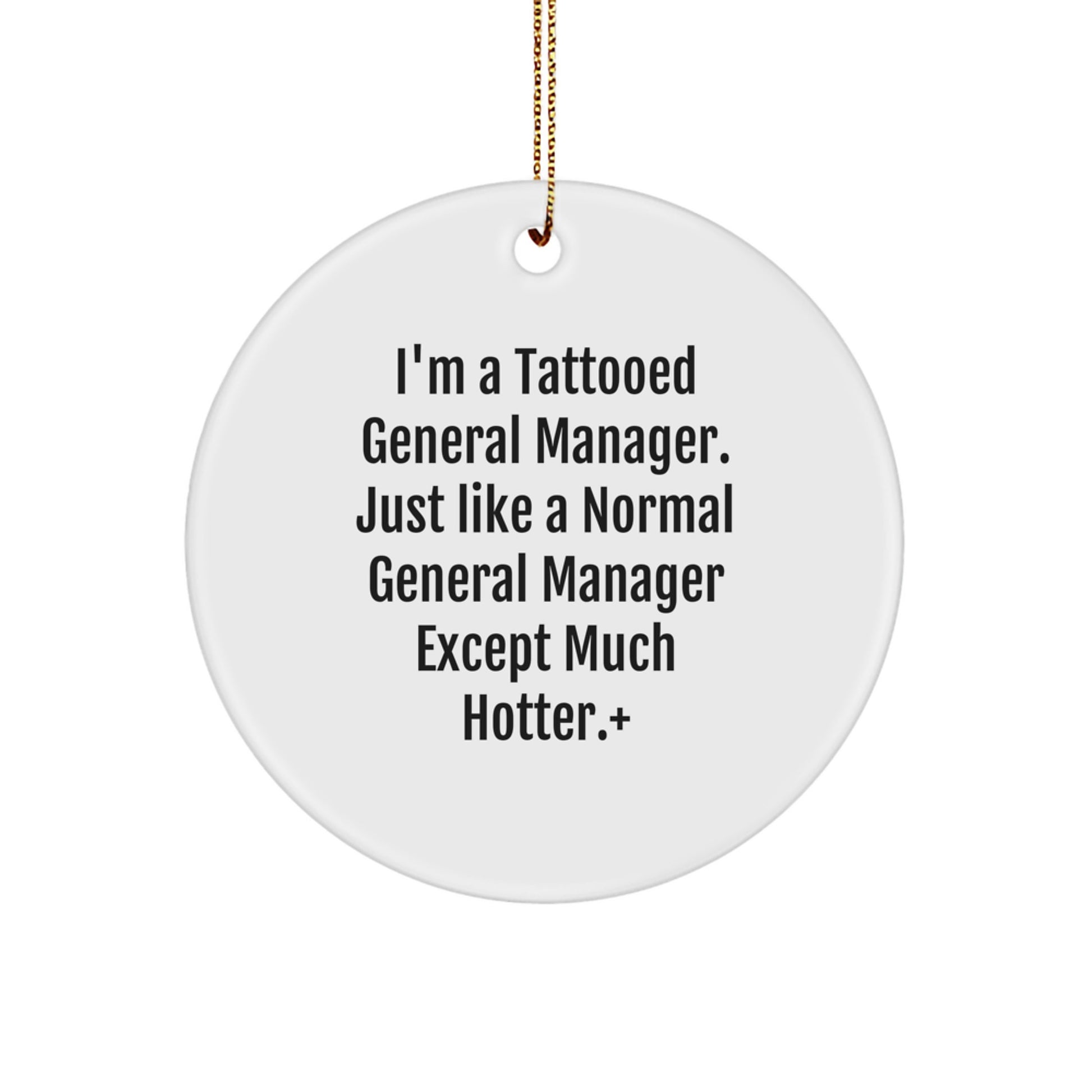 Funny General Manager Christmas Unique Gifts from Friends, Funny Circle Ornament for General Manager Men, Unique Gifts for General Managers - Image 1