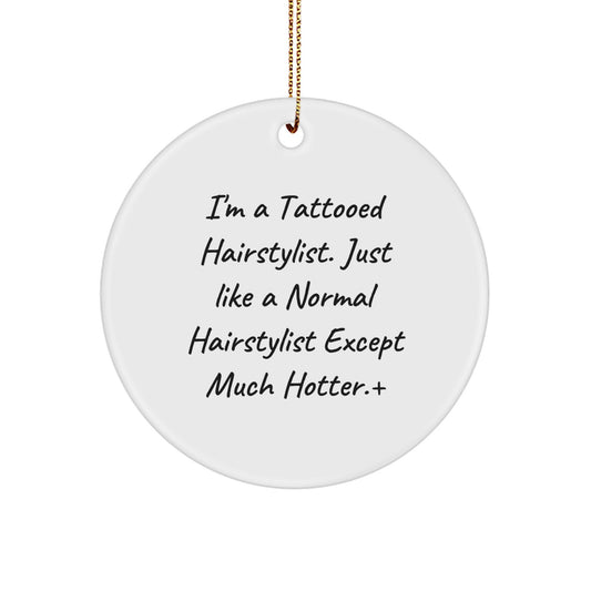 Funny Hairstylist Gifts from Friends - Christmas Unique Circle Ornament for Hairstylist - Gifts for Hairstylist Women - Image 1