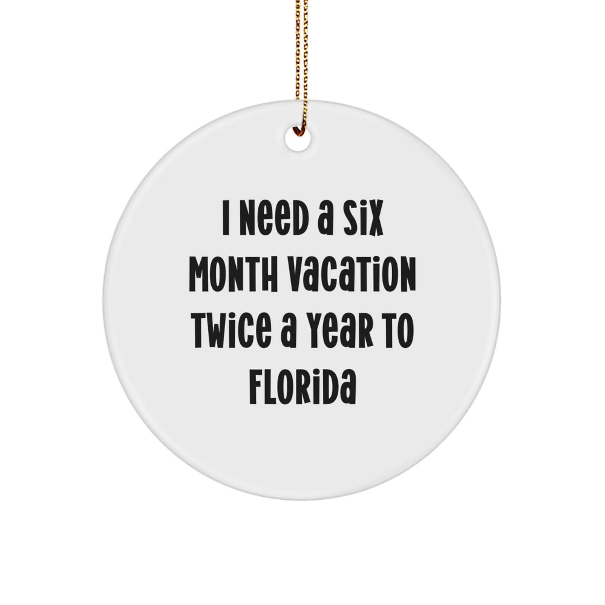Florida Circle Ornament Funny Quote Gifts from Family for Friends Christmas Decorations - Image 1
