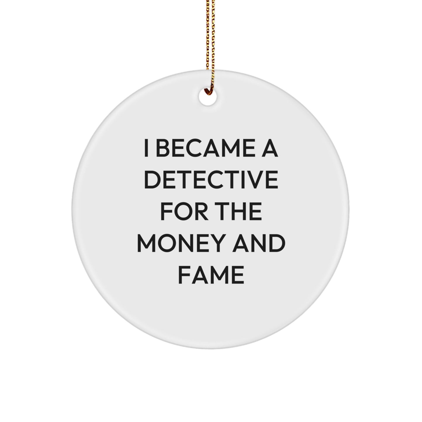 Funny Detective Circle Ornaments Gifts from Men to Detective Friends - Image 1