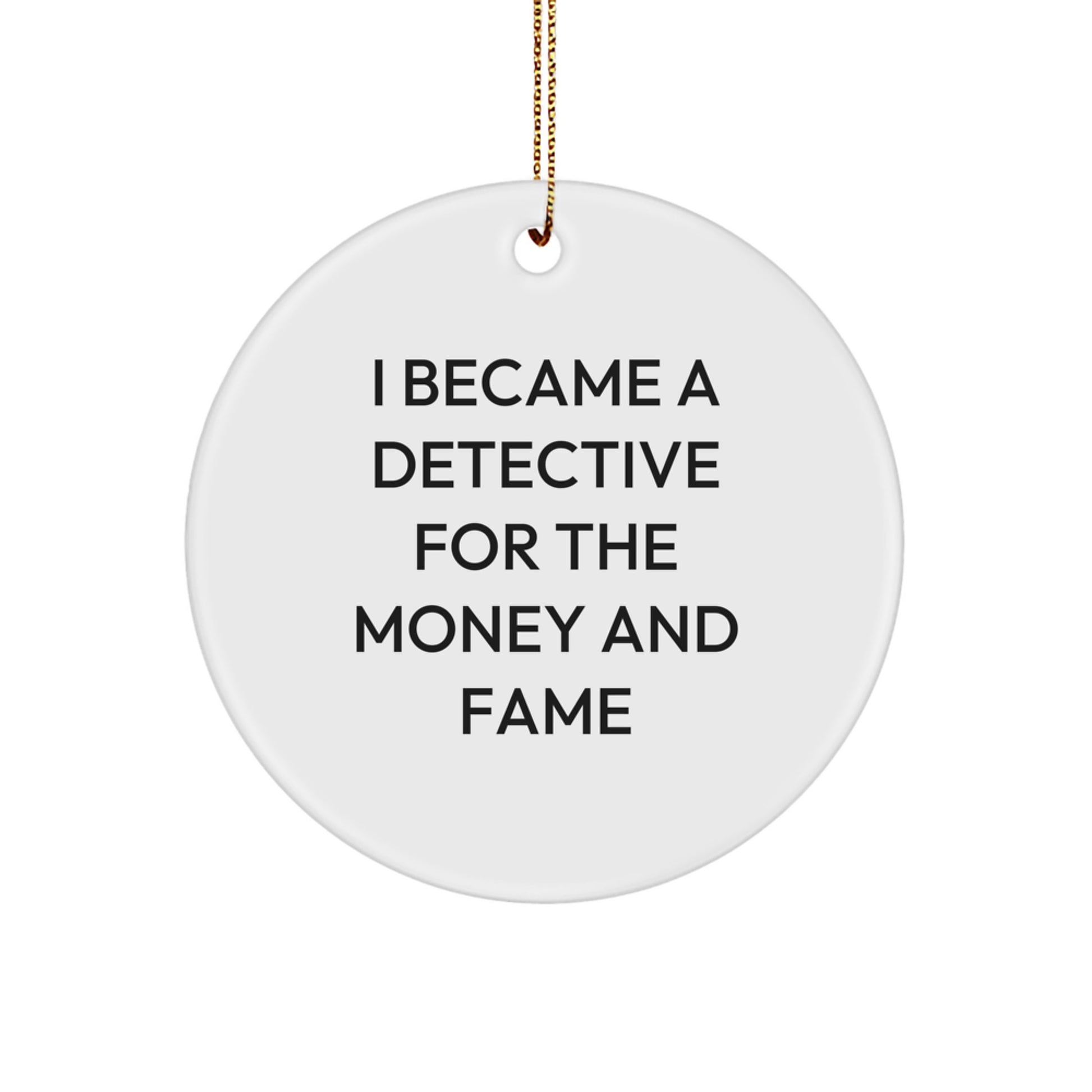 Funny Detective Circle Ornaments Gifts from Men to Detective Friends - Image 1