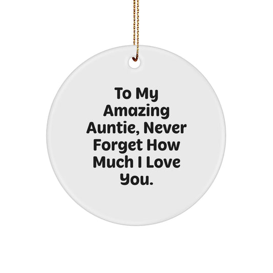 To My Amazing Auntie, Circle Ornament with Inspirational Quote, Gifts from Family, Christmas Unique Gifts for Auntie - Image 1