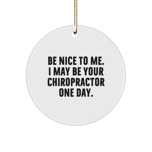 Chiropractor Gifts for Men - Funny Circle Ornament with Quote - Gifts from Friends for Christmas - Image 1