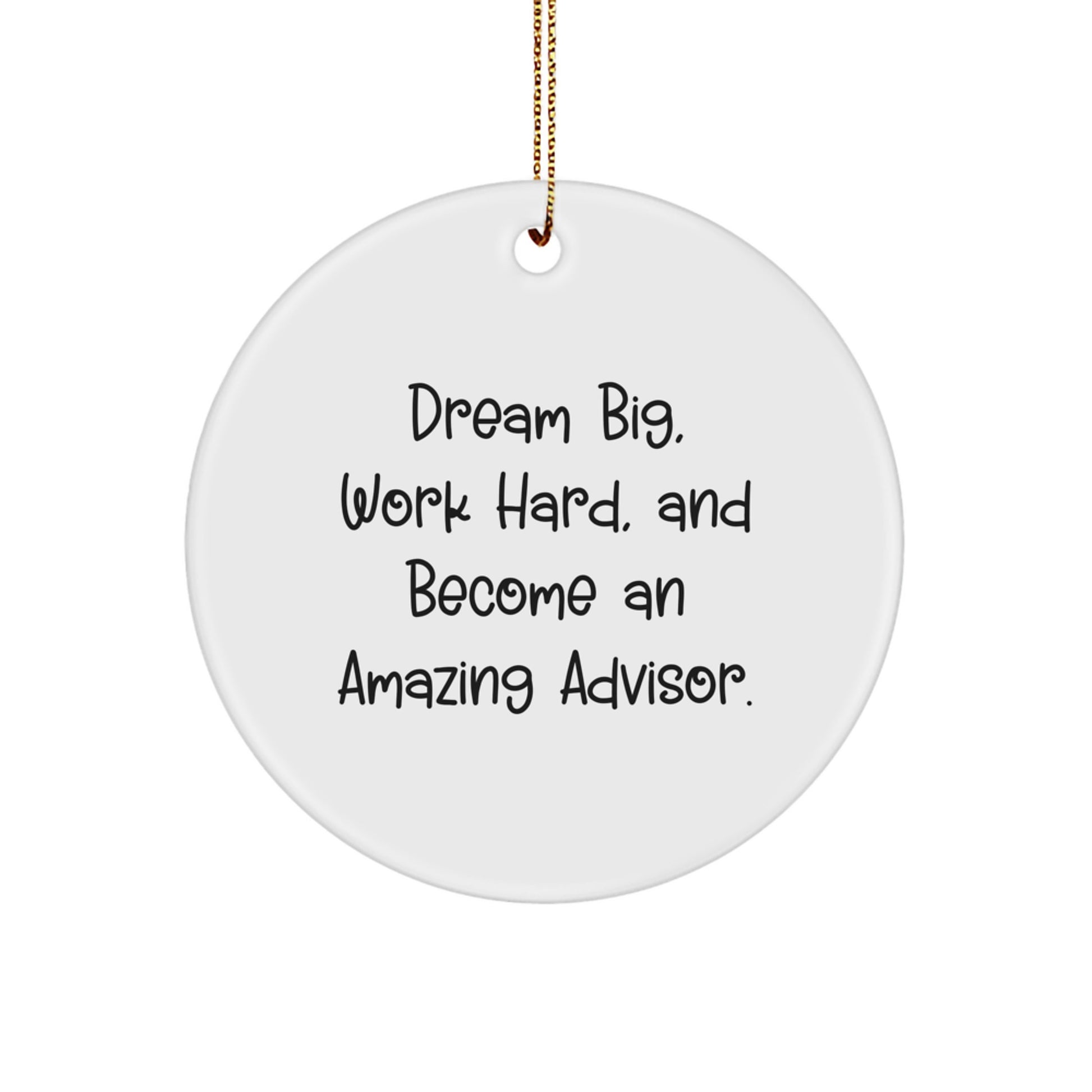 Funny Advisor Gifts for Men - Dream Big, Work Hard, Become Amazing - Christmas Unique Gifts from Friends - Image 1