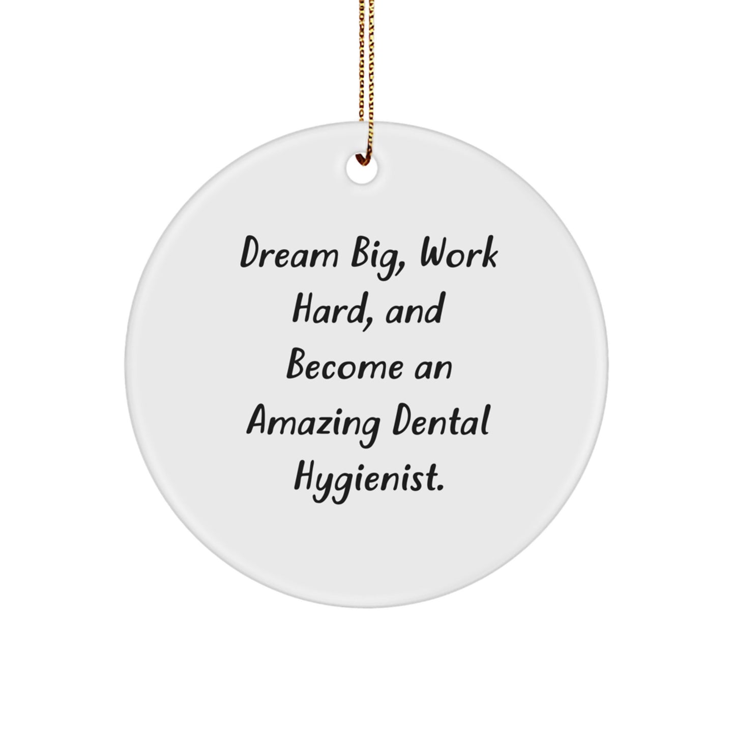 Dental Hygienist Gifts, Funny Quote Circle Ornament, Gifts from Family, for Christmas Unique Gifts - Image 1
