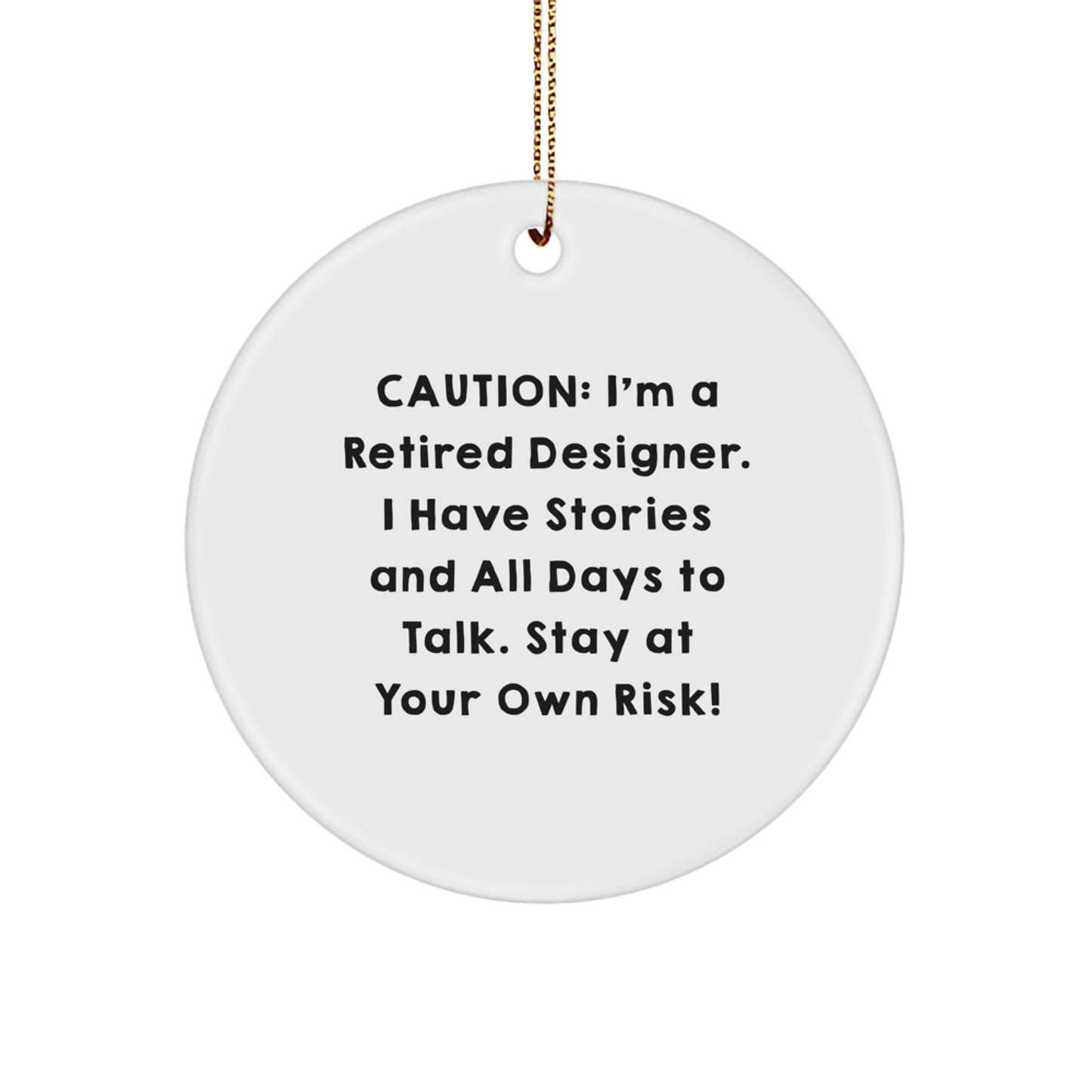 Designer Circle Ornament, Funny Quote, Gifts from Men to Women, Christmas Unique Gifts - Image 1
