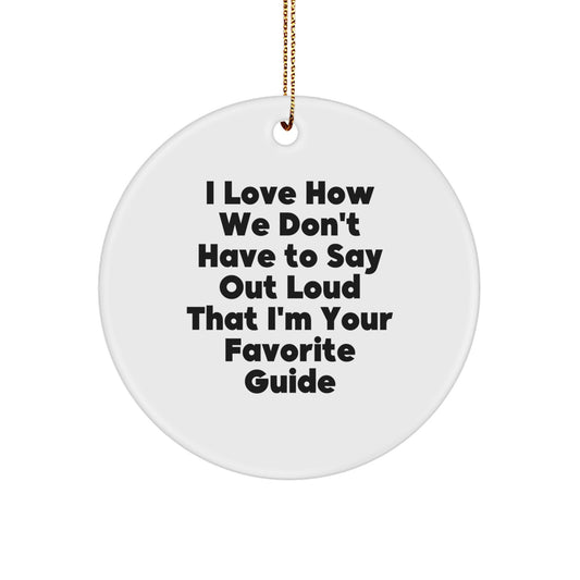 'Guide' Gift from Family, Friends, or Colleagues - Funny Circle Ornament for Men, Women, or Guide Enthusiasts - Christmas Unique Decorations - Image 1
