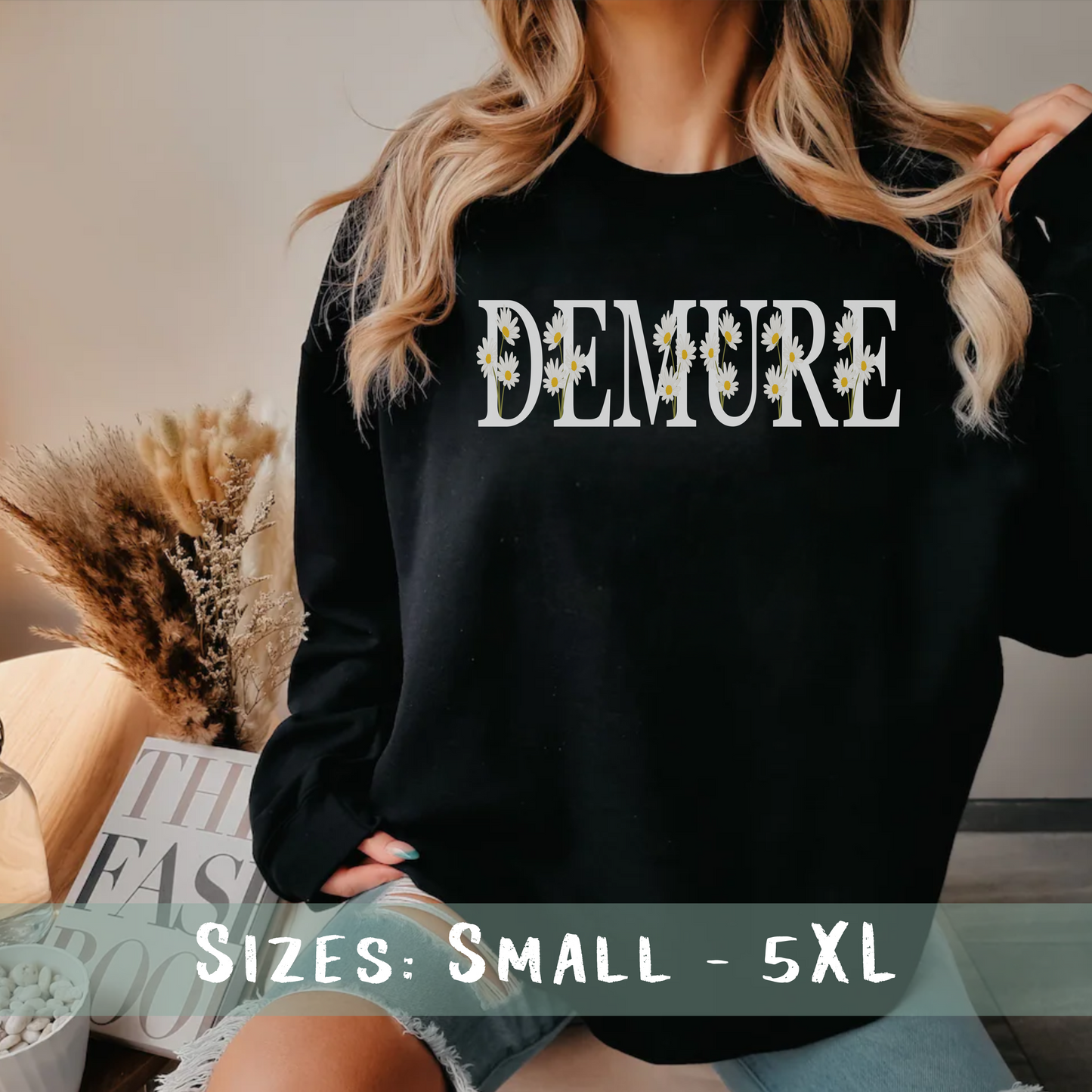 Very Demure Daisies Sweatshirt