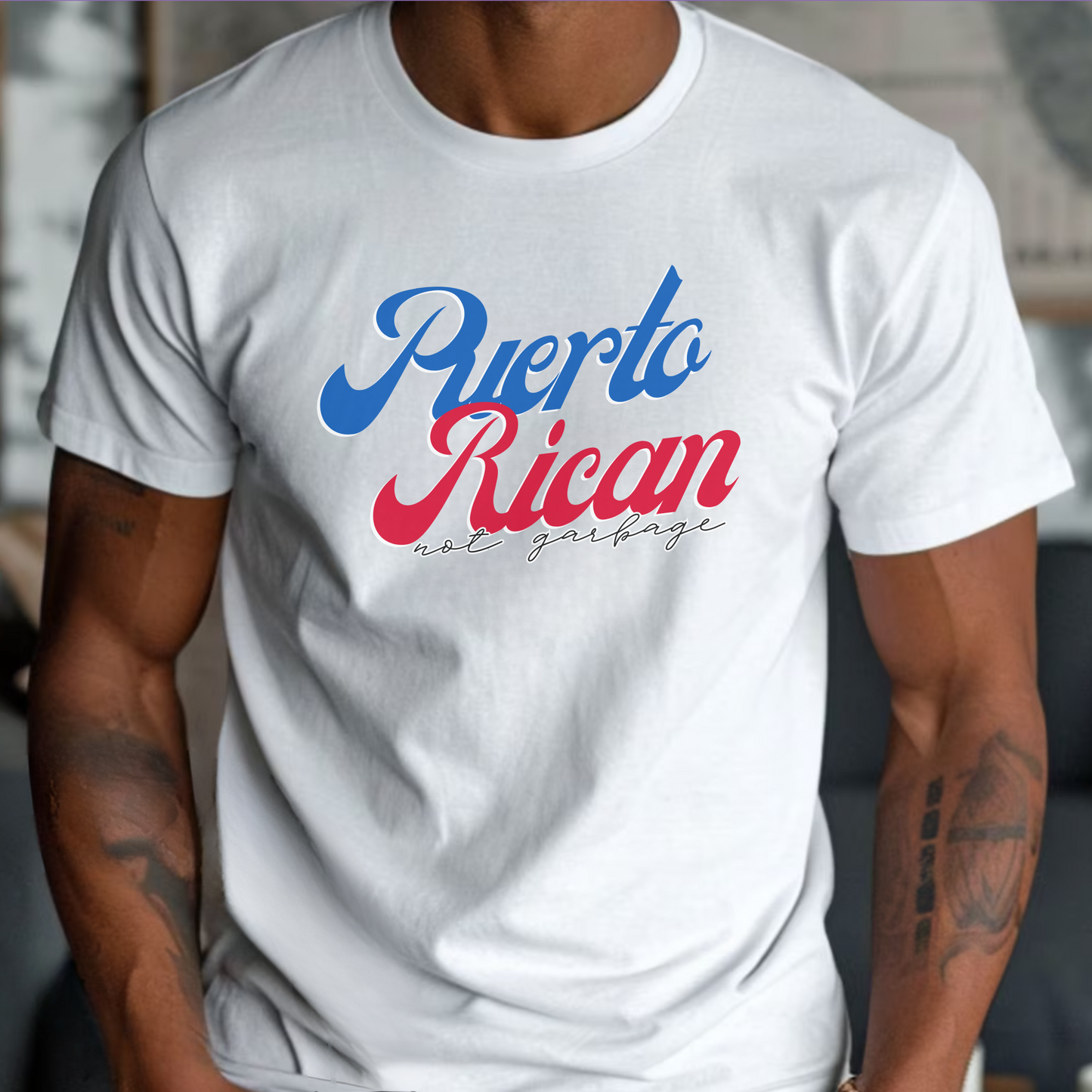 Puerto Rican Not Garbage Shirt