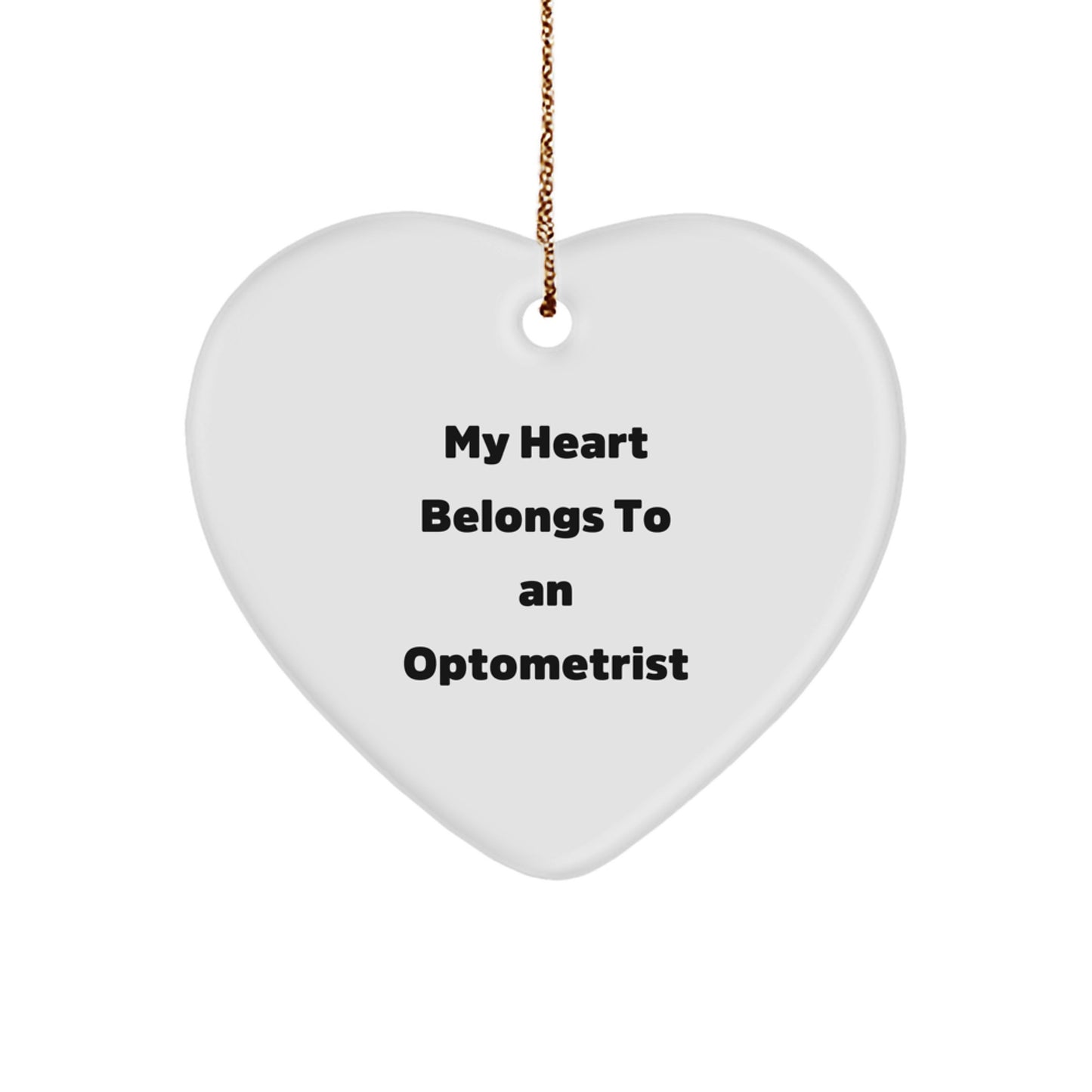 Optometrist Gifts from Friends for Men - Funny Heart Ornament, 'My Heart Belongs To An Optometrist' Quote, Christmas Unique Gifts - Image 1