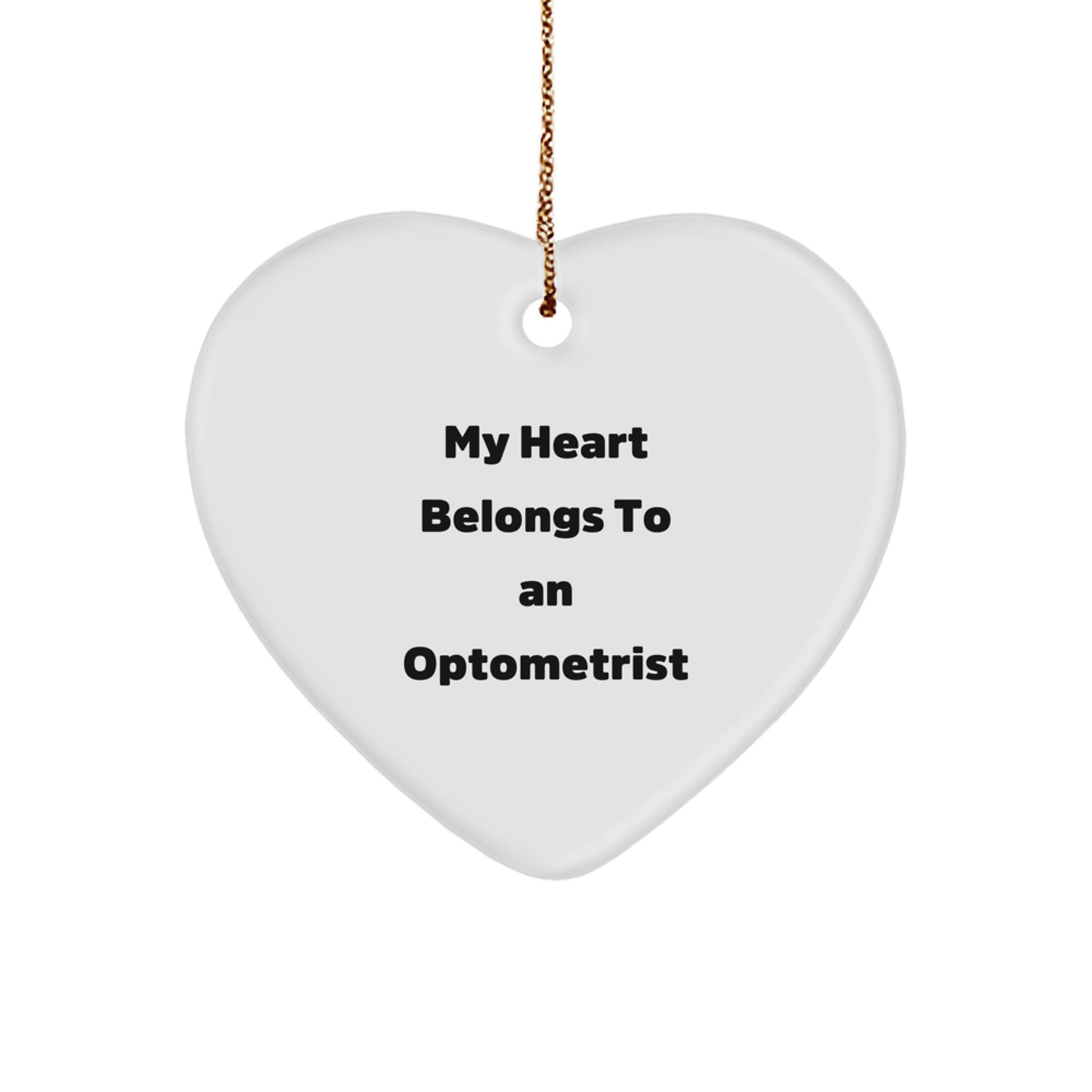 Optometrist Gifts from Friends for Men - Funny Heart Ornament, 'My Heart Belongs To An Optometrist' Quote, Christmas Unique Gifts - Image 1