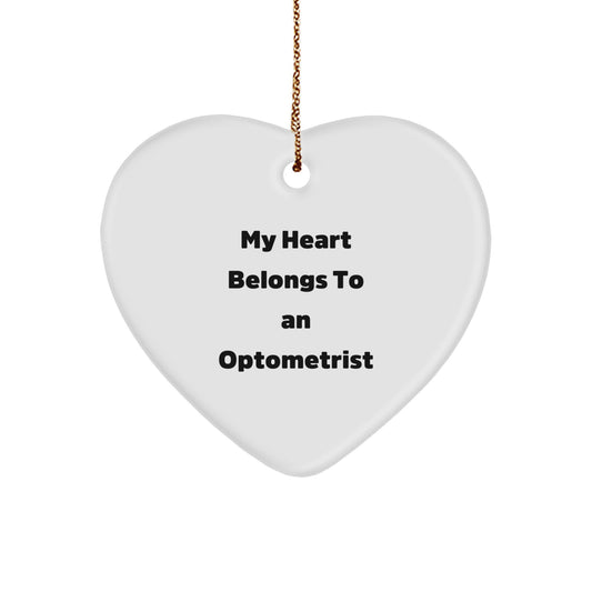 Optometrist Gifts from Friends for Men - Funny Heart Ornament, 'My Heart Belongs To An Optometrist' Quote, Christmas Unique Gifts - Image 1