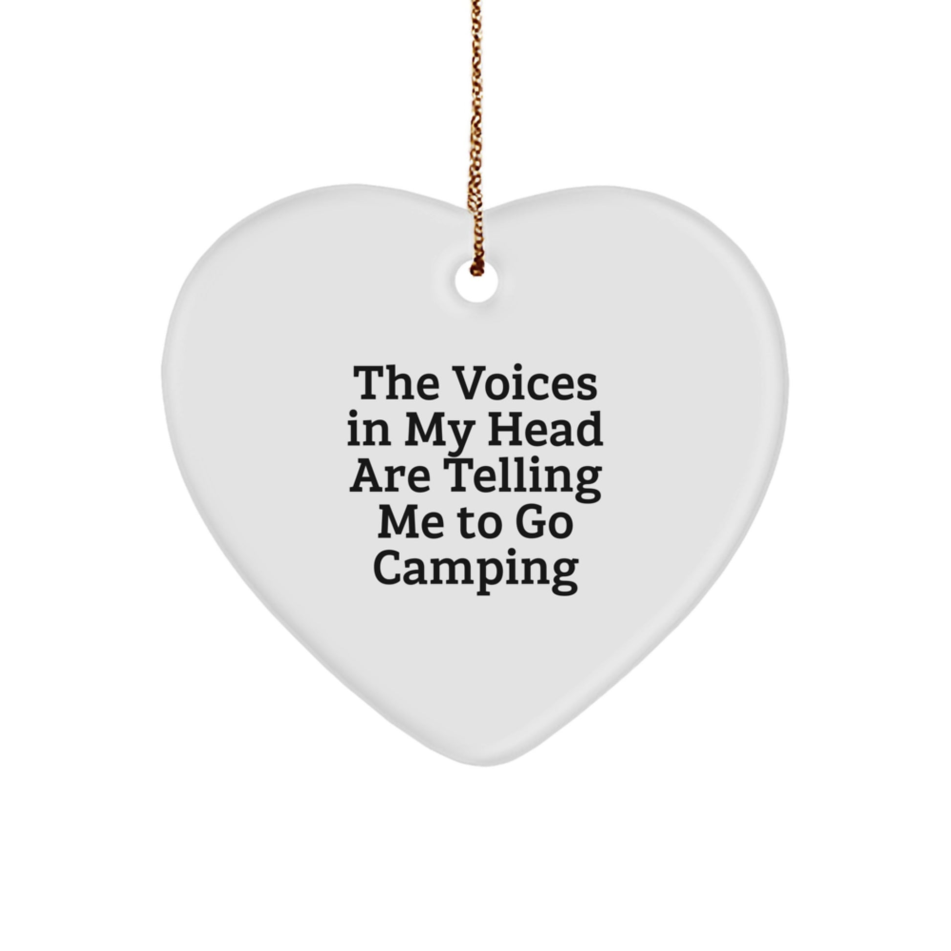 Funny Camping Gifts for Men from Friends, 'The Voices In My Head Are Telling Me To Go Camping' Heart Ornament for Christmas - Image 1