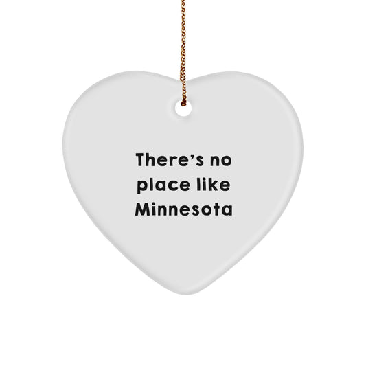 Minnesota Heart Ornament Gifts from Friends and Family - There's No Place Like Home, Funny Quote, Christmas Ornament - Image 1