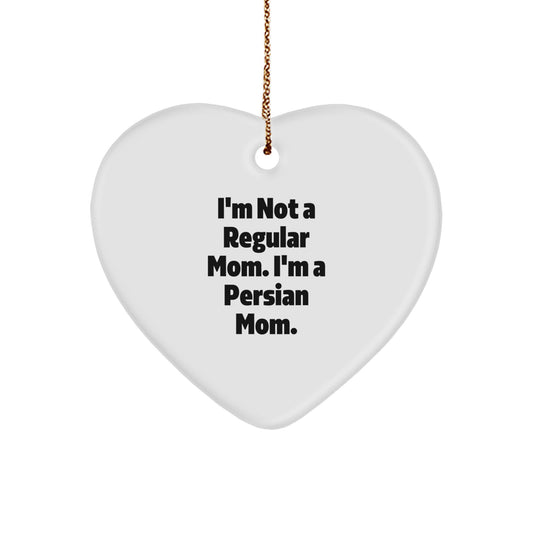 Funny Persian Cat Mom Gifts, 'I'm Not A Regular Mom. I'm A Persian Mom.' Heart Ornament for Christmas, Gifts from Family to Persian Cat Lovers - Image 1