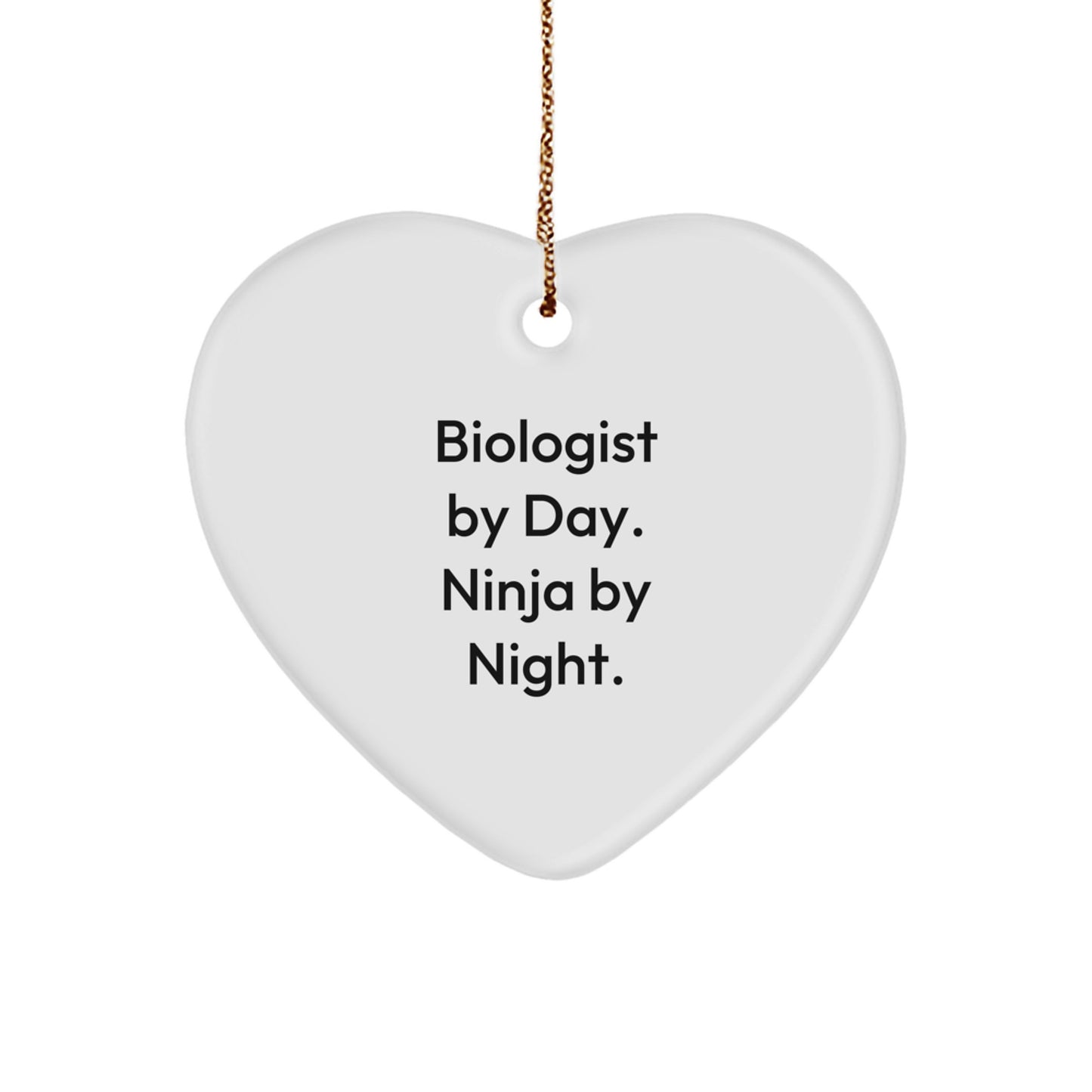 Gifts for Biologists - Biologist by Day, Ninja by Night. Heart Ornament, White, Christmas Unique Gifts - Image 1