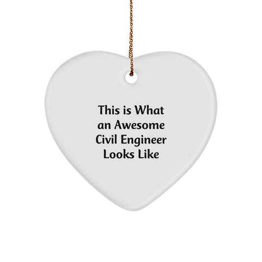 Civil Engineer Gifts from Men for Christmas - Heart Ornament with Quote 'This Is What An Awesome Civil Engineer Looks Like' - Image 1