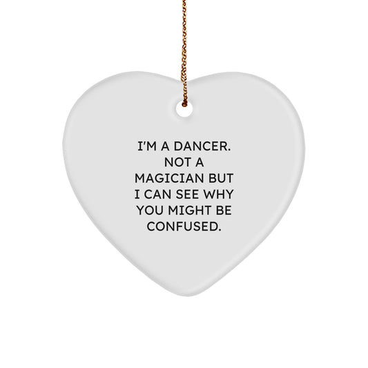 Funny Dancer Gifts for Friends from Family, Heart Ornament with I'm A Dancer Quote, Christmas Unique - Image 1