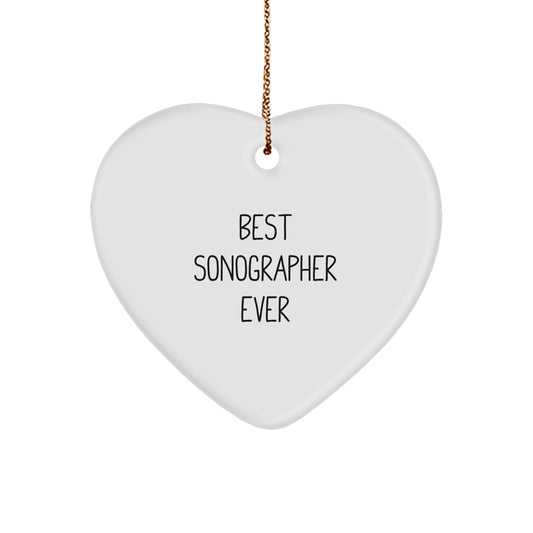 Funny Sonographer Gifts from Best, Heart Ornament for Christmas, 'Best Sonographer Ever' Quote - Image 1