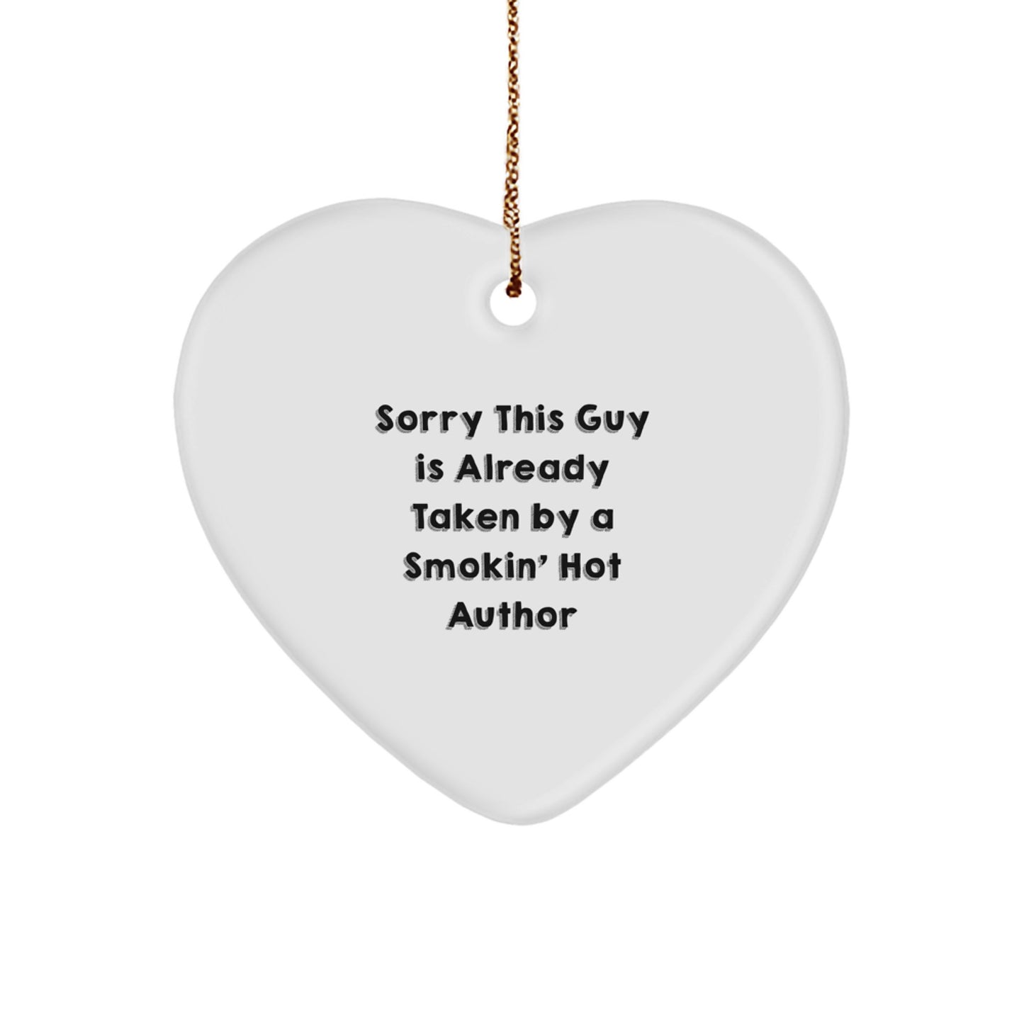 Author's Funny Quote Heart Ornament Gifts from Men to Author Friends, Perfect Christmas Unique Gifts - Image 1