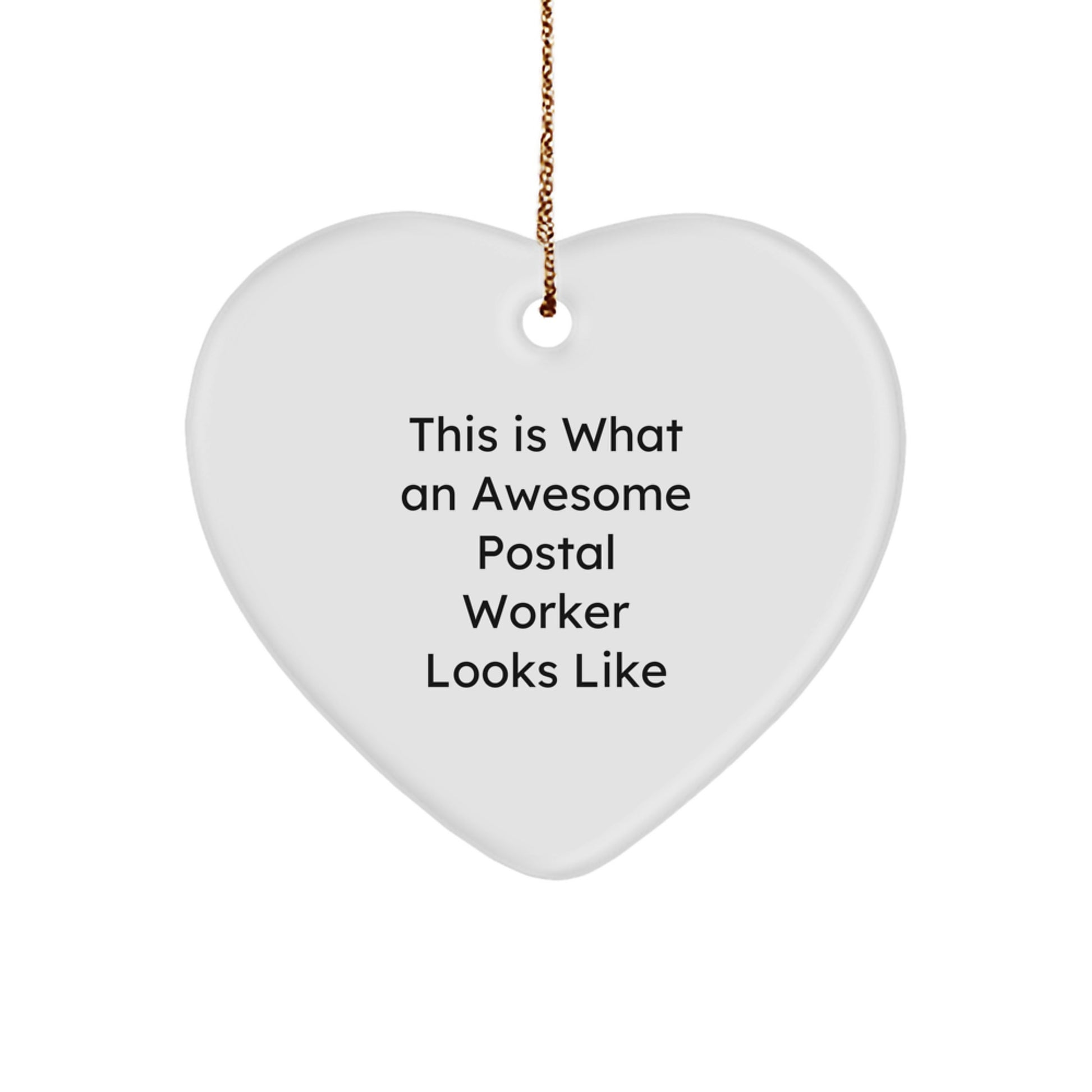 Funny Postal Worker Gifts from Friends - 'This Is What An Awesome Postal Worker Looks Like' Heart Ornament for Men, Women, Coworkers, Family, Christmas Unique Gifts - Image 1