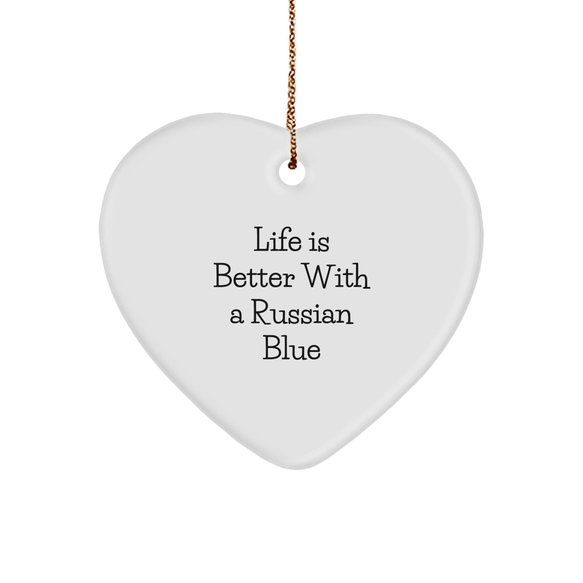 Russian Blue Cat Lovers Heart Ornament, Gifts from Friends and Family, Life Is Better With A Russian Blue Funny Quote, Christmas Unique Gifts - Image 1