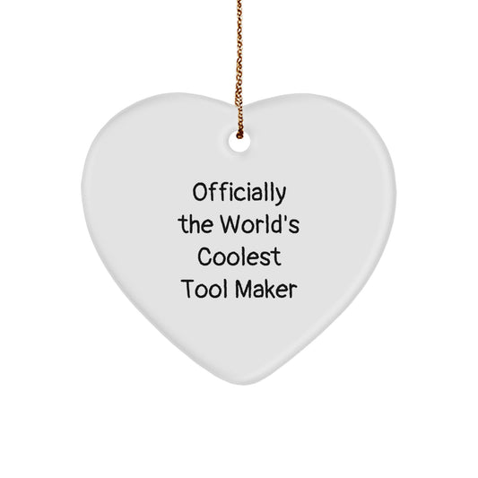 Funny Gift for Tool Maker, Heart Ornament from Friends, Perfect Unique Christmas Unique Gifts for Him - Image 1