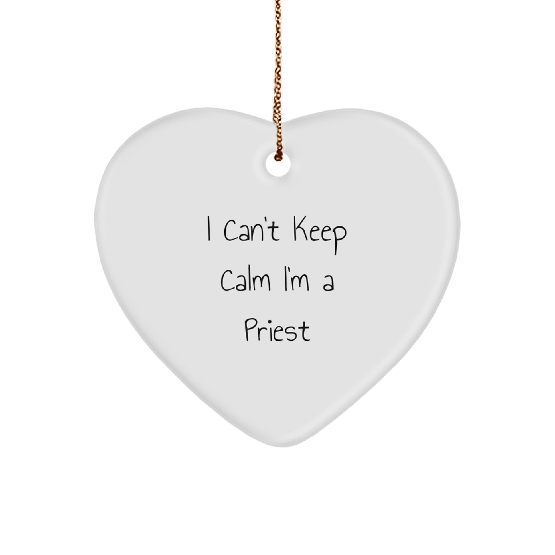 Funny I Can't Keep Calm I'm A Priest Heart Ornament Gifts from Family for Men - Image 1