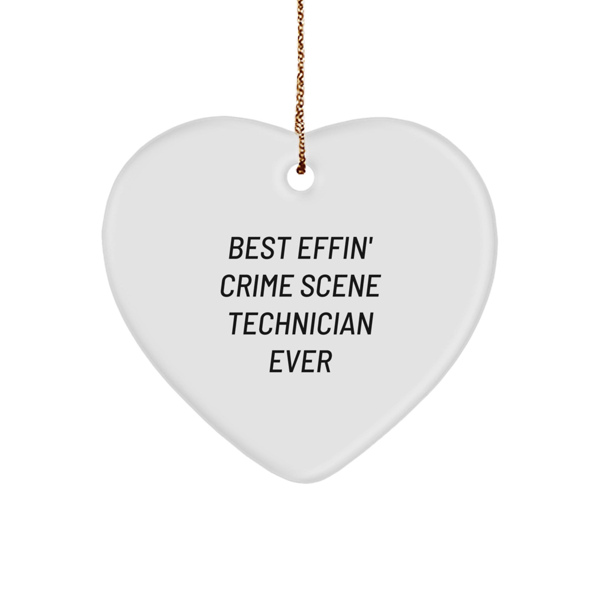 Funny Crime Scene Technician Heart Ornament Gifts for Men, Women, Friends and Coworkers, Best Effin' Ever Christmas Unique Presents from Family - Image 1