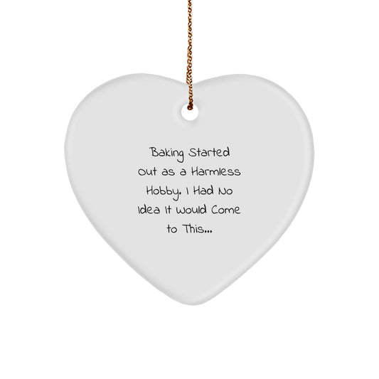 Funny Baking Quotes Heart Ornament Gifts from Friends and Family for Baking Enthusiasts Christmas Unique Gifts - Image 1