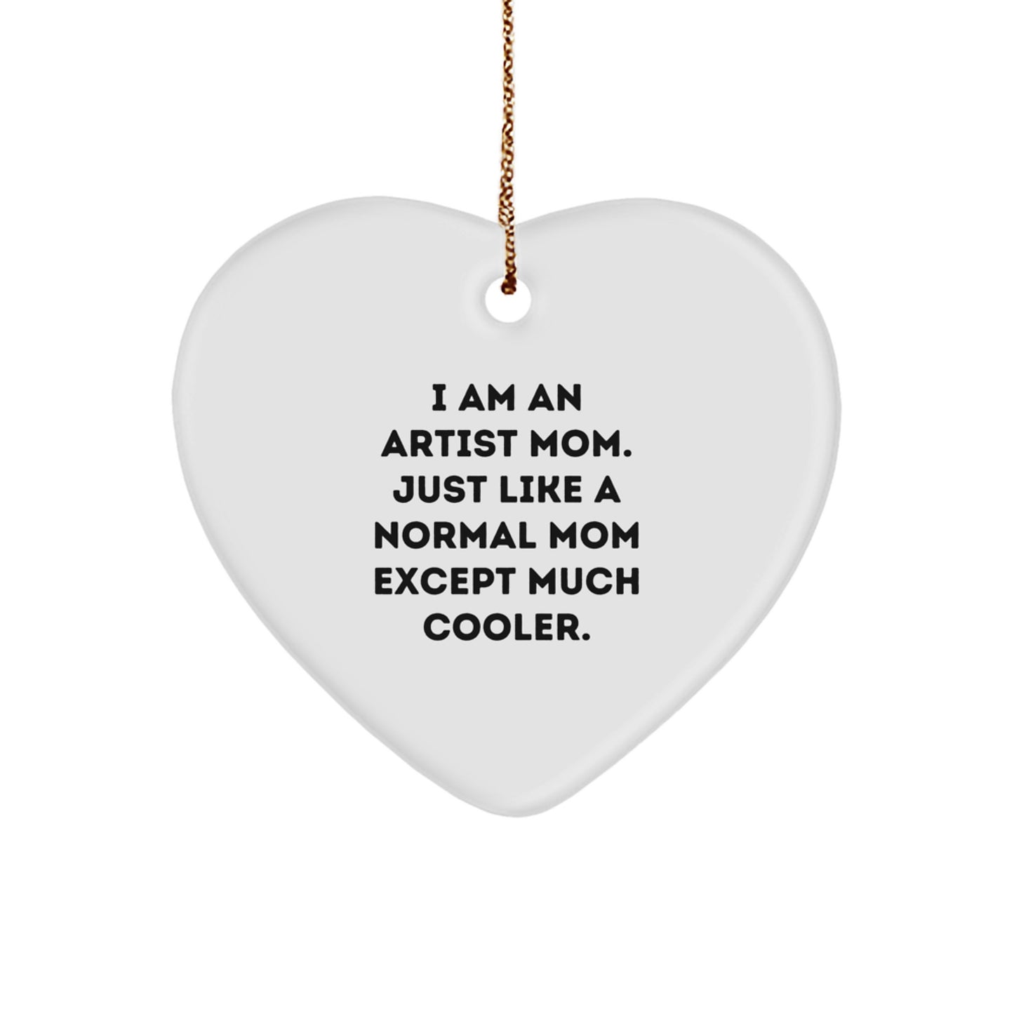 Funny Artist Mom Heart Ornament Gifts from Family for Christmas - Artist Gifts for Women - Heart Ornament for Artist Mom - Image 1