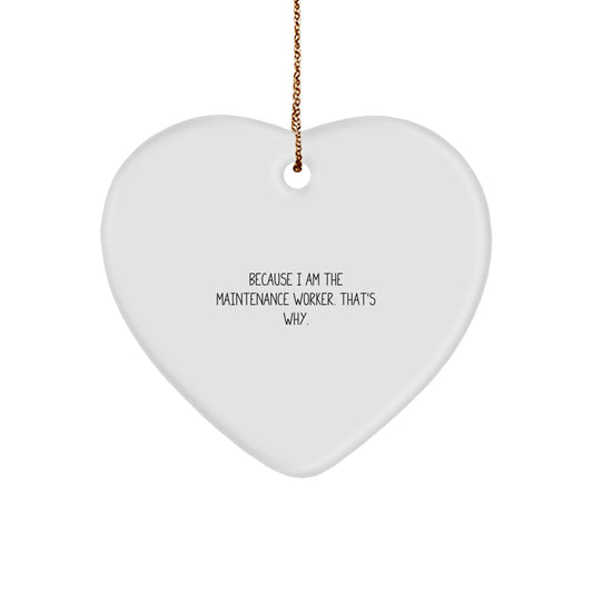 Funny Maintenance Worker Heart Ornament Gifts from Friends - Cute Christmas Unique Gifts for Maintenance Worker Men - Image 1