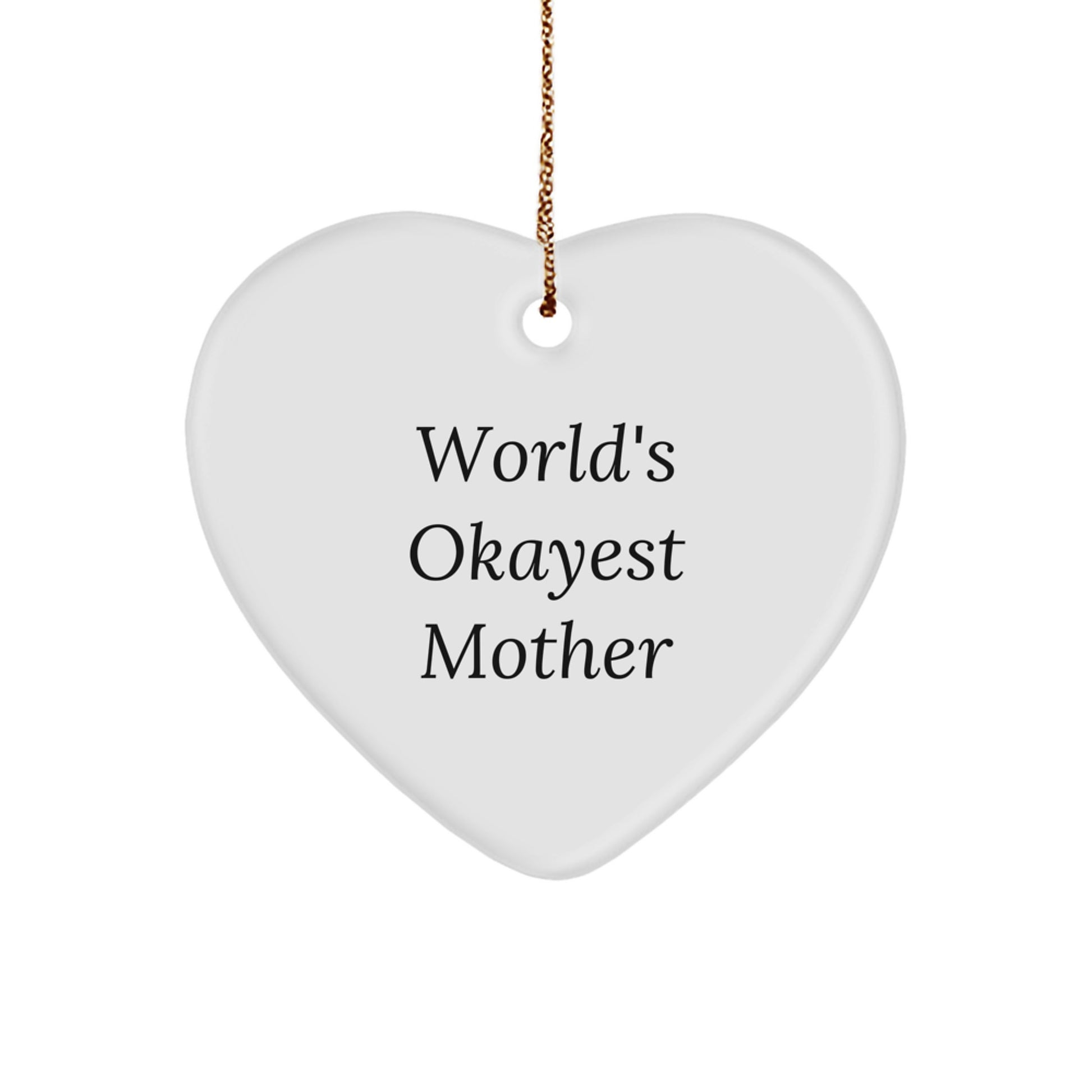 Funny Mother Heart Ornament Gifts from Men for Mom - Okayest Mom Christmas Unique Gifts - Image 1