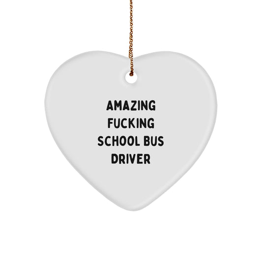 Funny School Bus Driver Gifts for Men - 'Amazing F--king School Bus Driver' Heart Ornament, Christmas Unique Gifts from Friends, Coworkers, Family - Image 1