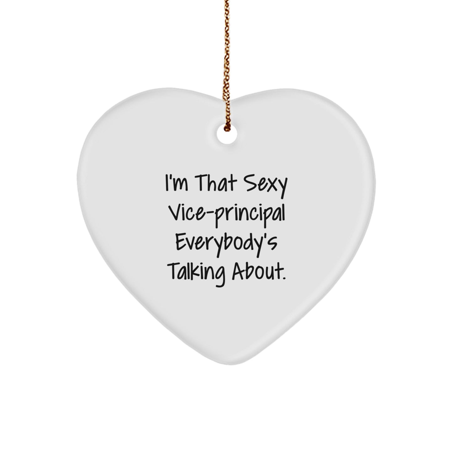 Funny Vice-principal Gifts, Sexy Vice-principal Heart Ornament for Christmas Unique Gifts from Men, Gifts for Vice-principal Men - Image 1