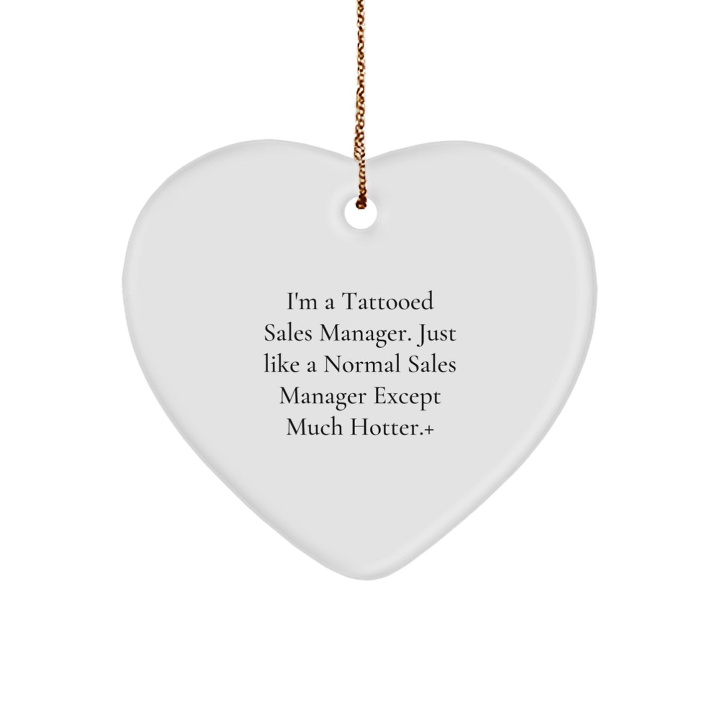 Funny Sales Manager Gifts for Him, I'm A Tattooed Sales Manager Gifts, Heart Ornament Christmas Unique Gifts from Friends - Image 1