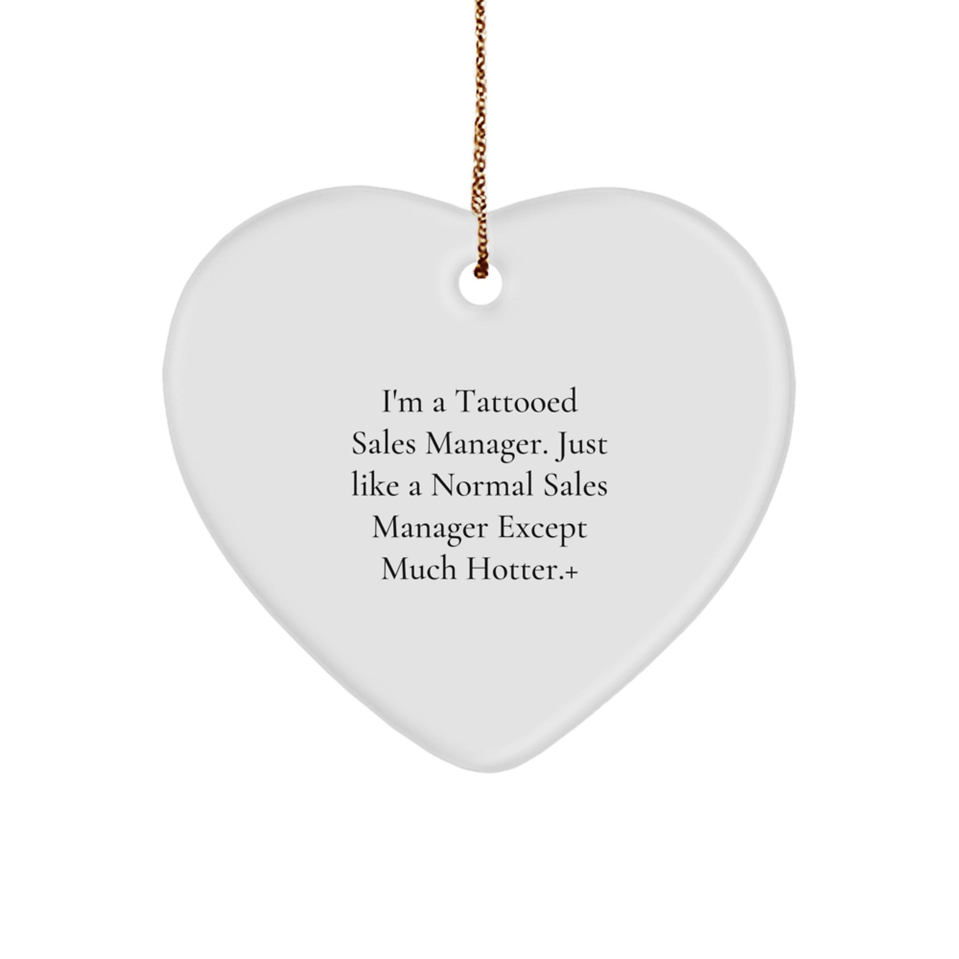 Funny Sales Manager Gifts for Him, I'm A Tattooed Sales Manager Gifts, Heart Ornament Christmas Unique Gifts from Friends - Image 1