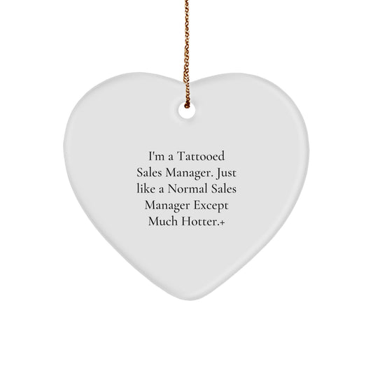 Funny Sales Manager Gifts for Him, I'm A Tattooed Sales Manager Gifts, Heart Ornament Christmas Unique Gifts from Friends - Image 1