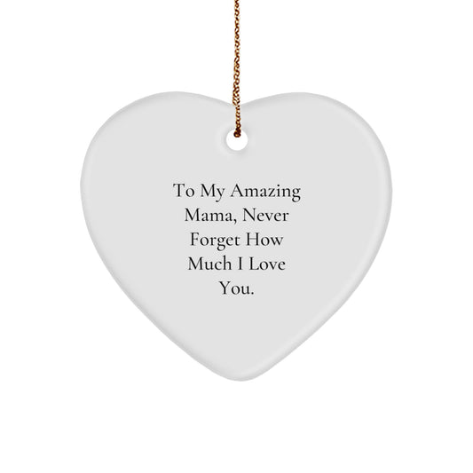 Cute Mama Heart Ornament Gifts from Family, Express Love and Gratitude with 'To My Amazing Mama, Never Forget How Much I Love You.' - Image 1