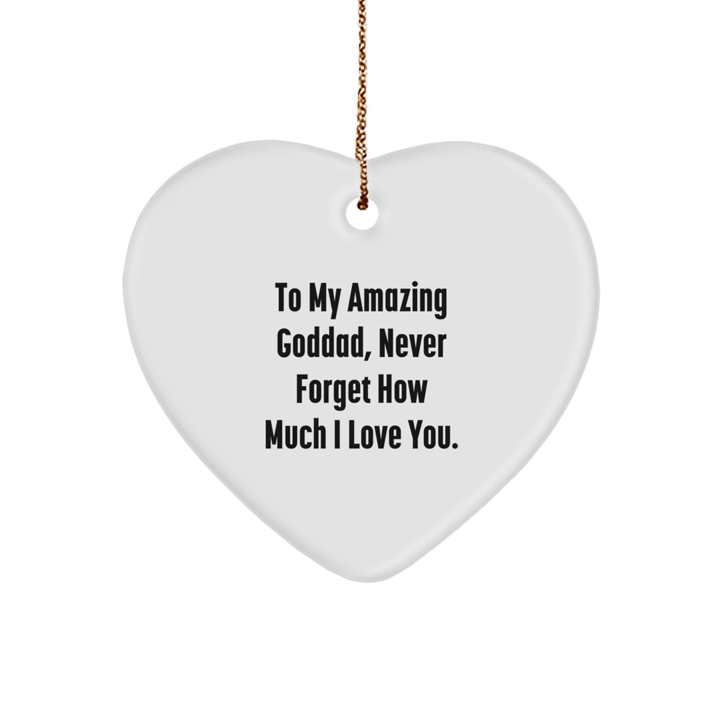 Gifts from Family to My Amazing Goddad - Cute Heart Ornament for Christmas - Image 1