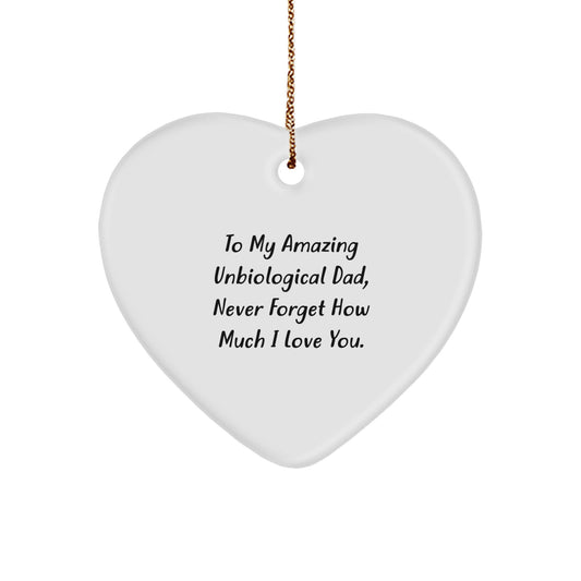 Funny Heart Ornament Gifts for Unbiological Dad, To My Amazing Unbiological Dad - Unique Christmas Unique Gifts from Family - Image 1