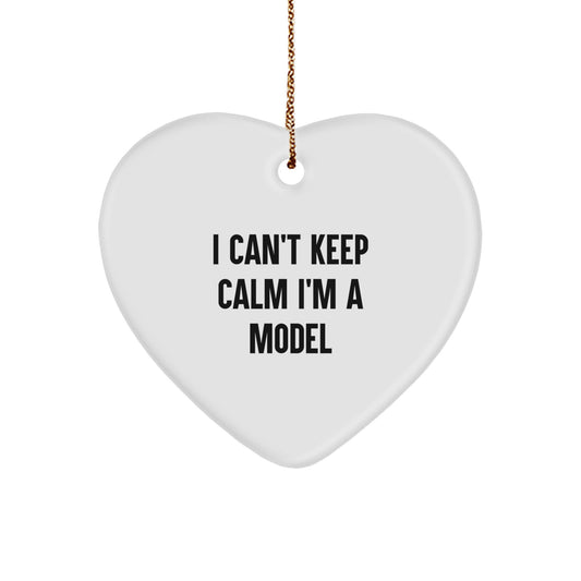 Funny Model Gifts from Friends for Model Christmas Unique Ornaments, I Can't Keep Calm I'm A Model Heart Shaped Ornaments Gifts - Image 1
