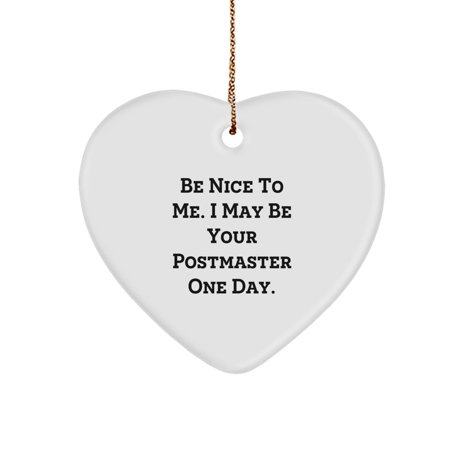 Funny Postmaster Quote Heart Ornament Gifts for Men from Family, Women for Coworkers, Friends, and Postmaster Christmas Unique Presents - Image 1